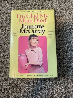 I’m Glad My Mom Died — Jennette McCurdy Hardcover